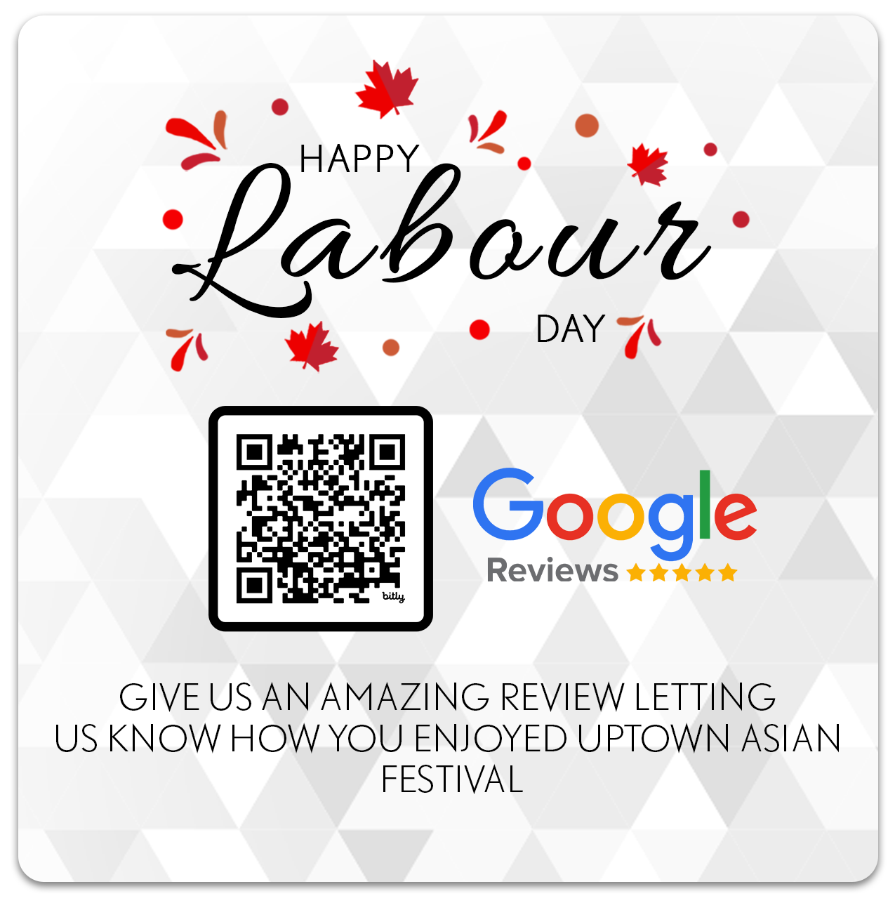 Happy Labour Day - Lexus of Richmond Hill Google Review QR code - Give us an amazing review letting us know how you enjoyed Uptown Asian Festival